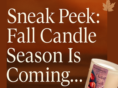 🍂 Sneak Peek: Fall Candle Season Is Coming…