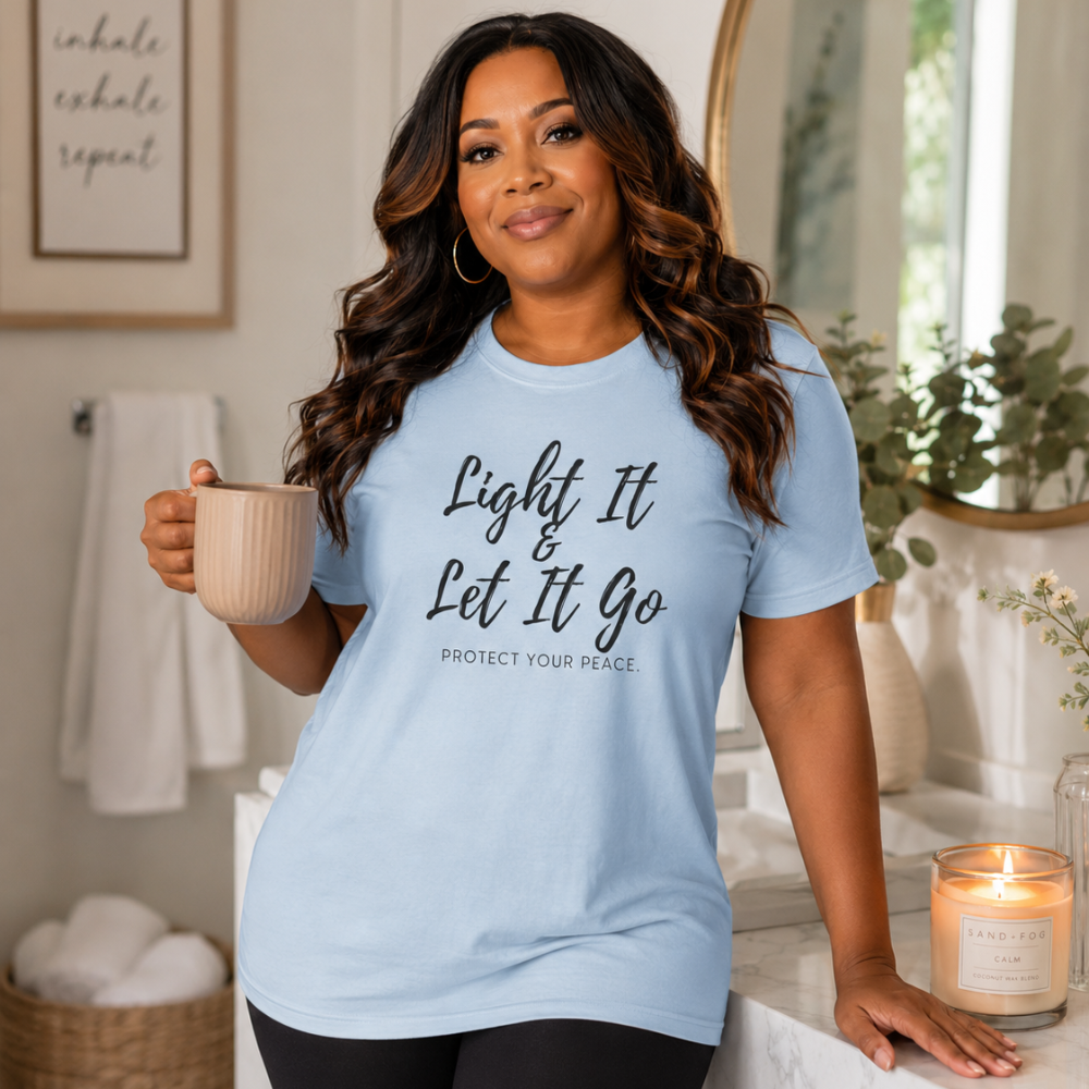Light It & Let It Go Tee | Protect Your Peace