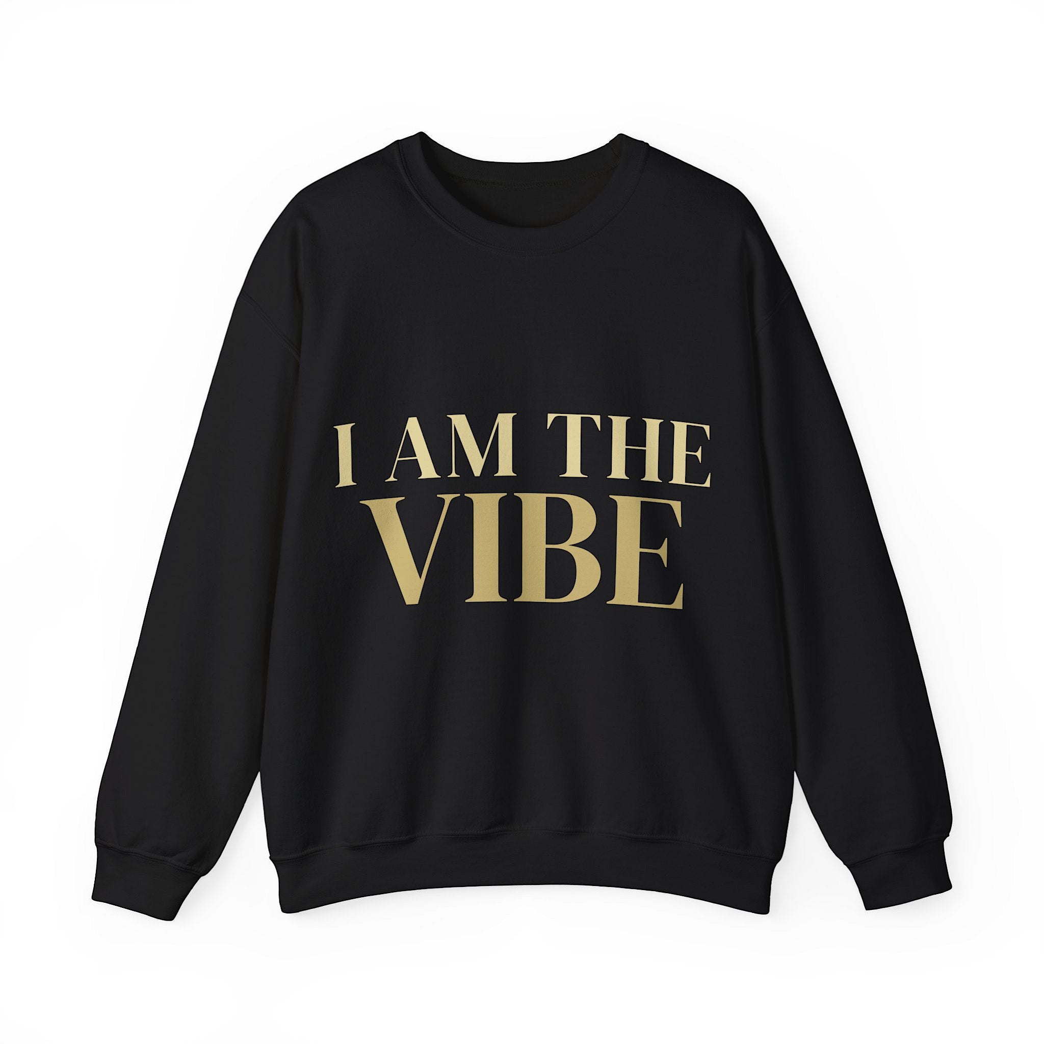 Black sweatshirt with 'I AM THE VIBE' text in gold on a white background